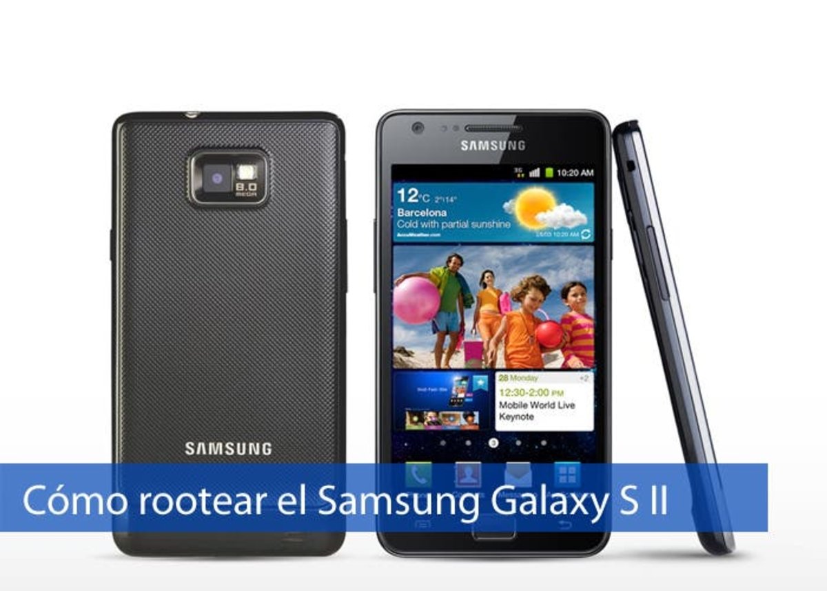 Cómo rootear el Samsung Galaxy S II