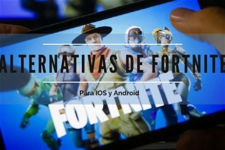 Las 5 mejores alternativas a Fortnite para iOS y Android