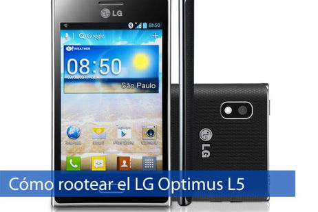 C贸mo rootear el LG Optimus L5 C贸mo rootear el LG Optimus L5