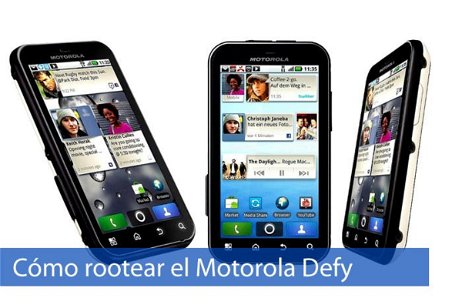 Cómo rootear el Motorola Defy