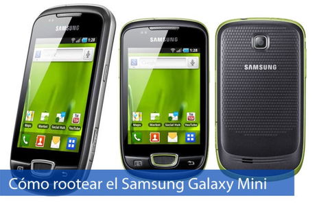 C贸mo rootear el Samsung Galaxy Mini de forma f谩cil C贸mo rootear el Samsung Galaxy Mini de forma f谩cil