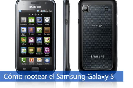 C贸mo rootear el Samsung Galaxy S C贸mo rootear el Samsung Galaxy S