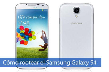 Cómo rootear tu Samsung Galaxy S4 con Android Lollipop