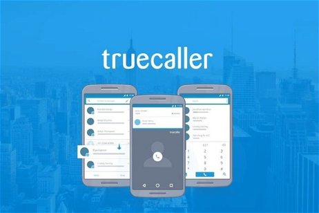 Truecaller, bloquea llamadas no deseadas en tu Android