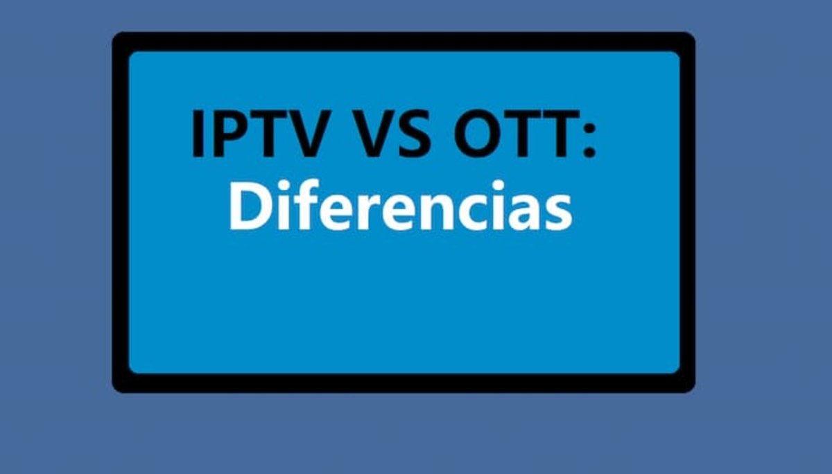 Descubre cuáles son las diferencias entre el IPTV y el OTT