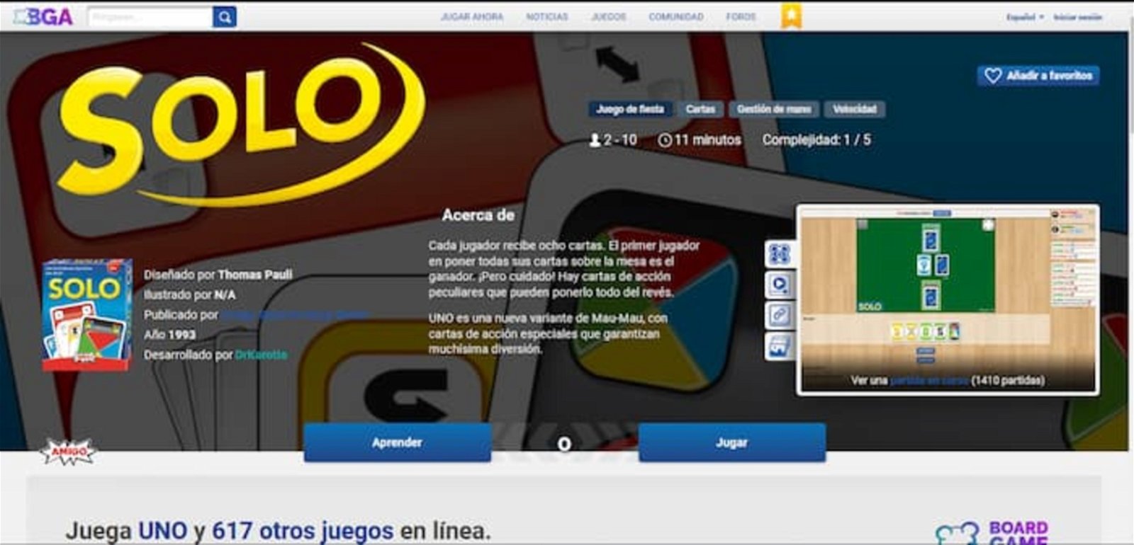 En esta plataforma online podrás jugar partidas de Uno, aunque bajo el nombre de SOLO. Pero, aunque es muy intuitiva, requiere que te registres en ella