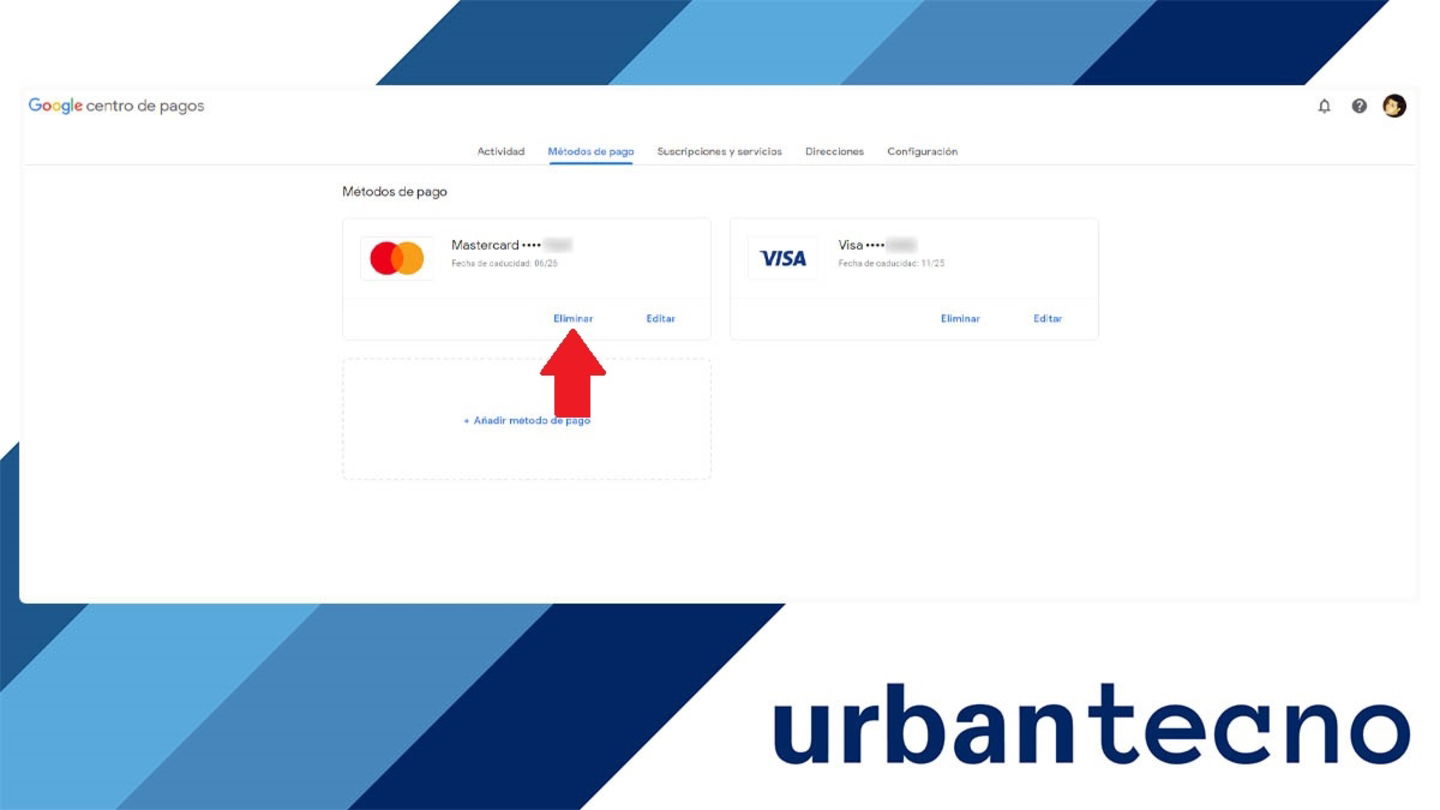 Eliminar tarjeta bancaria cuenta de Google desde el PC