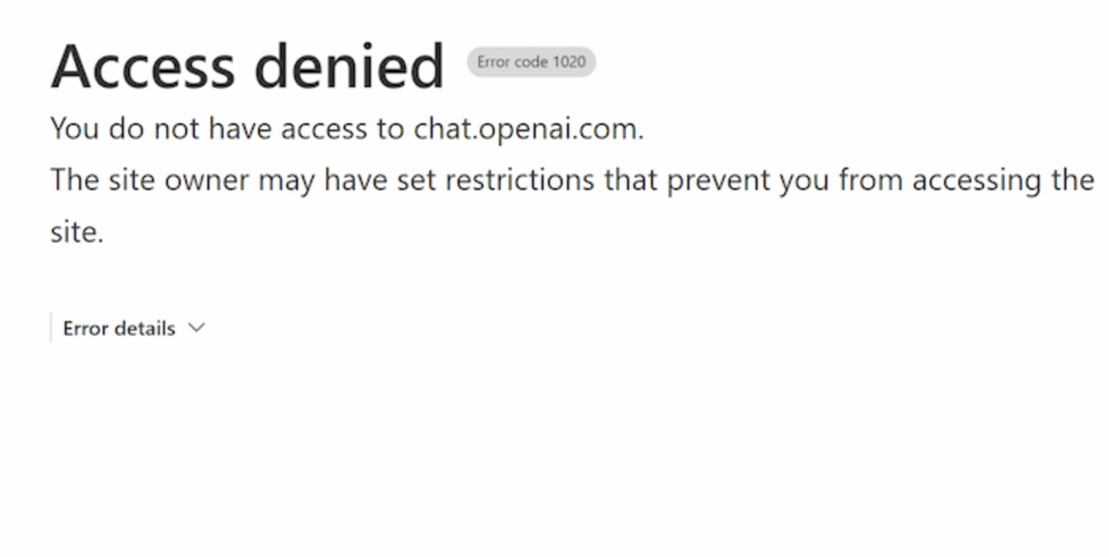 El error 1020 de ChatGPT sirve para notificar a los usuarios que su intento de acceso ha sido bloqueado